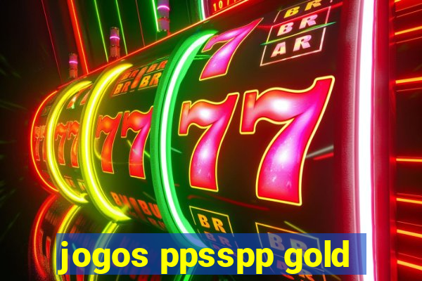 jogos ppsspp gold